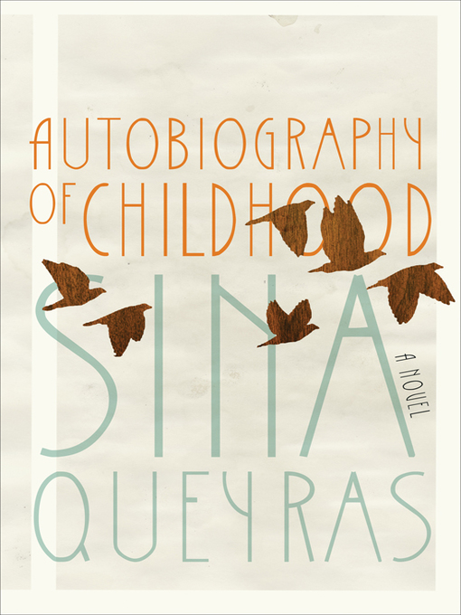 Title details for Autobiography of Childhood by Sina Queyras - Available